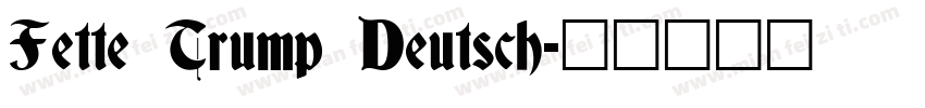 Fette Trump Deutsch字体转换